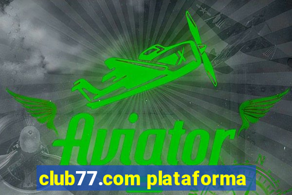 club77.com plataforma